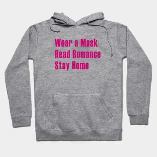 Read Romance, Wear A Mask, Stay Home - Pink Hoodie